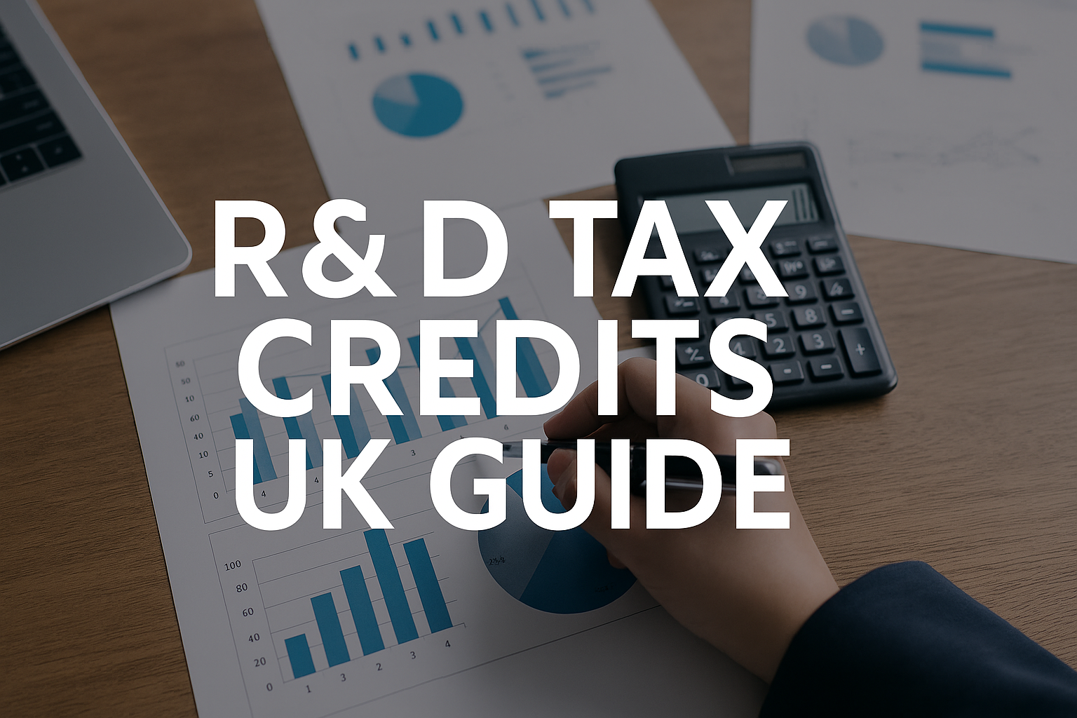 R&D Tax Credits UK Guide